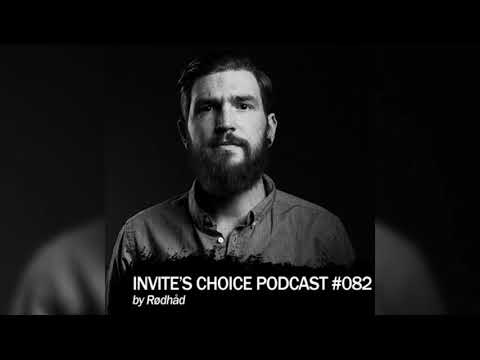 Invite's Choice Podcast 082 - Rødhad