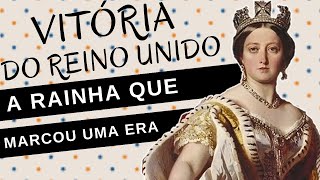 Mulheres na História #69: VITÓRIA DO REINO UNIDO, a rainha que marcou uma era