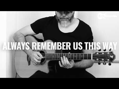 Lady Gaga - Always Remember Us This Way (A Star Is Born) - Acoustic Guitar Cover by Kfir Ochaion