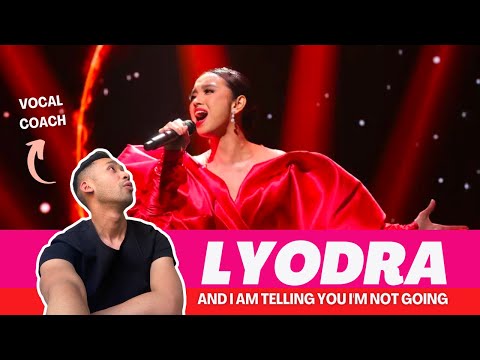 EAL Vocal coach reacts & analyses | LYODRA x AND I AM TELLING YOU I'M NOT GOING |