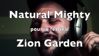 Natural Mighty - Pour Le Festival Zion Garden