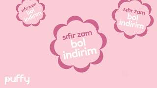 Puffy'de Sıfır Zam, Bol İndirim