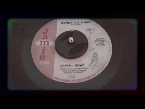 Darrell Howe - Gonna Go Round (1959)