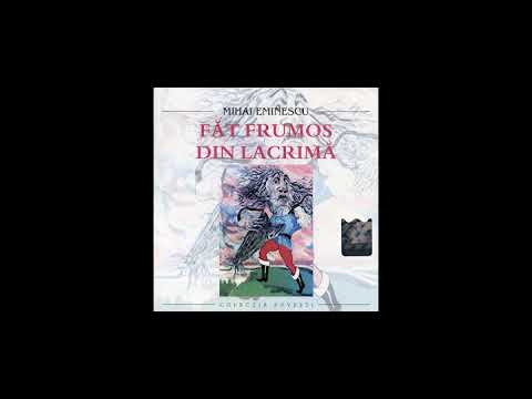 Mihai Eminescu - Făt Frumos din lacrimă