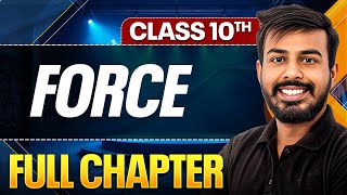 FORCE Complete Chapter In One Shot ( Theory + PYQs ) | Class 10 ICSE Board