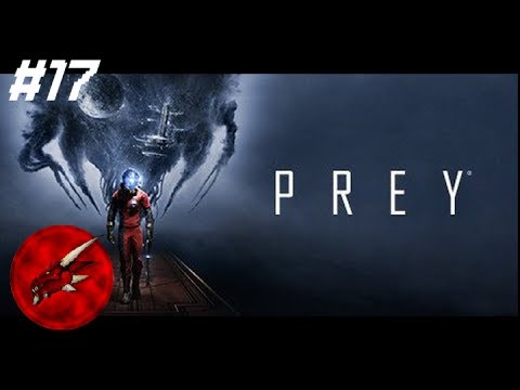 Prey 2017 pt17