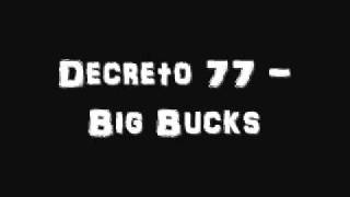 Decreto 77 - Big Bucks