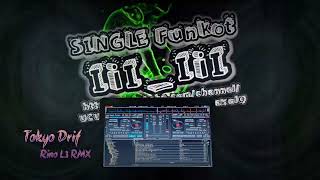 Download lagu Single Funkot - Tokyo Drif New 2023 Rmx  Rino L3 mp3