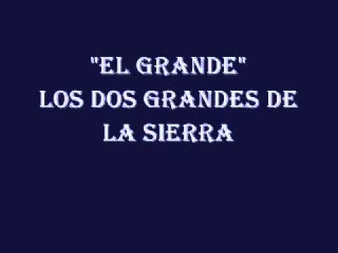 El Grande Los Dos Grandes de la Sierra