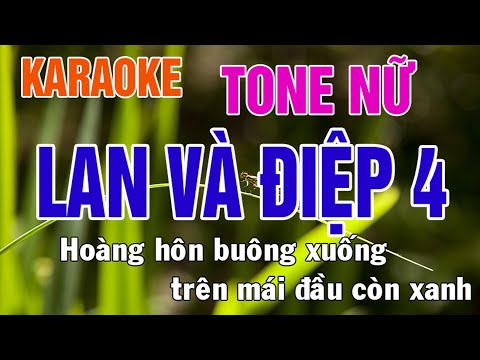 Lan Và Điệp 4 Karaoke Tone Nữ Nhạc Sống - Phối Mới Dễ Hát - Nhật Nguyễn