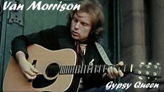 Van Morrison - Gypsy Queen