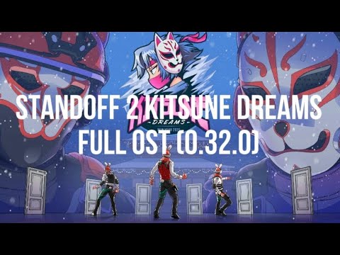 STANDOFF 2 KITSUNE DREAMS FULL OST (0.32.0)