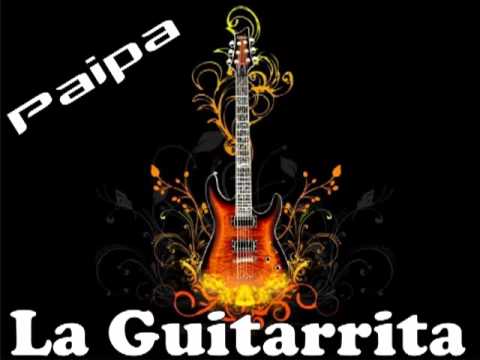 Paipa La Guitarrita (The Musik House)