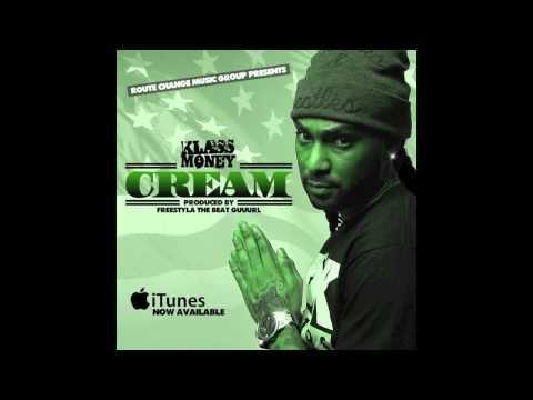 Klass Money - Cream prod. by Freestyla The Beat Guuurl