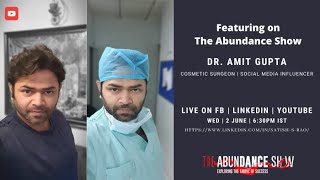 The Abundance Show - Featuring Dr. Amit Gupta