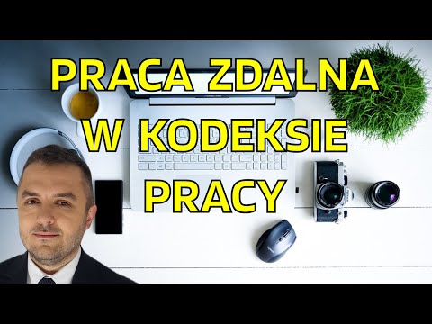 Praca zdalna - Kodeks pracy