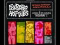 Foxboro Hot Tubs - Stop Drop And Roll 