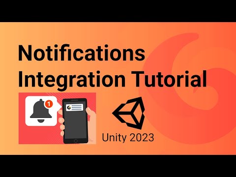 Mobile Notifications v2.0 - Integration Tutorial - Unity 2023