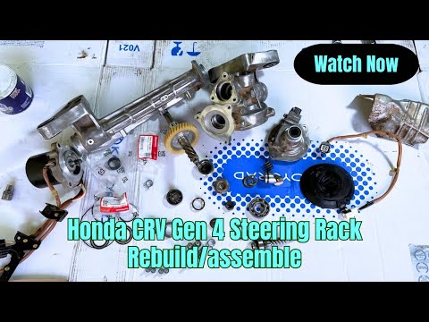 Steering Rack Rebuild/Overhaul Honda CRV Gen 4