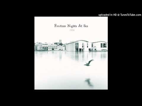 Fourteen Nights At Sea - Sharks In Silence