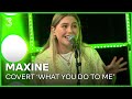 Maxine covert 'What You Do To Me' | 3FM Live Box | NPO 3FM