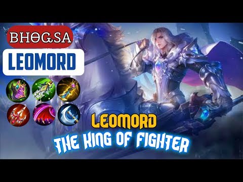 The King Of Fighter - Leomord Gameplay&Build by [ᏴᎻᎾᏩᏚᎪ] - Mobile Legends