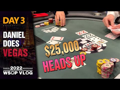 $25,000 Heads Up Poker Championship - 2022 WSOP Poker Vlog Day 3