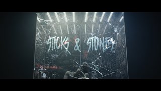 Sticks and Stones Music Video