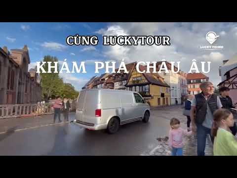 Khám Châu Âu cùng Lucky Tour