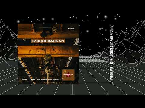 Emrah Balkan - Hook (Original Mix) [Underground Roof Records]