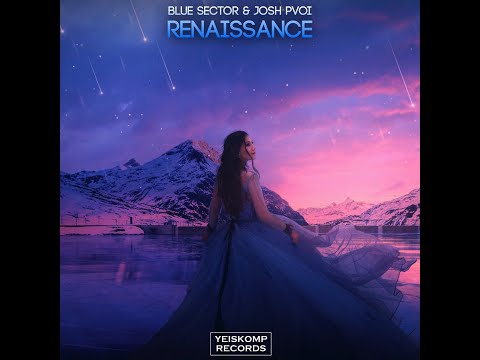 Blue Sector, Josh Pvoi - Renaissance