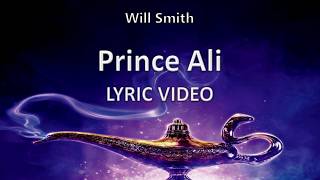 Will Smith &quot;Prince Ali&quot; ALADDIN 2019 || Lyric Video