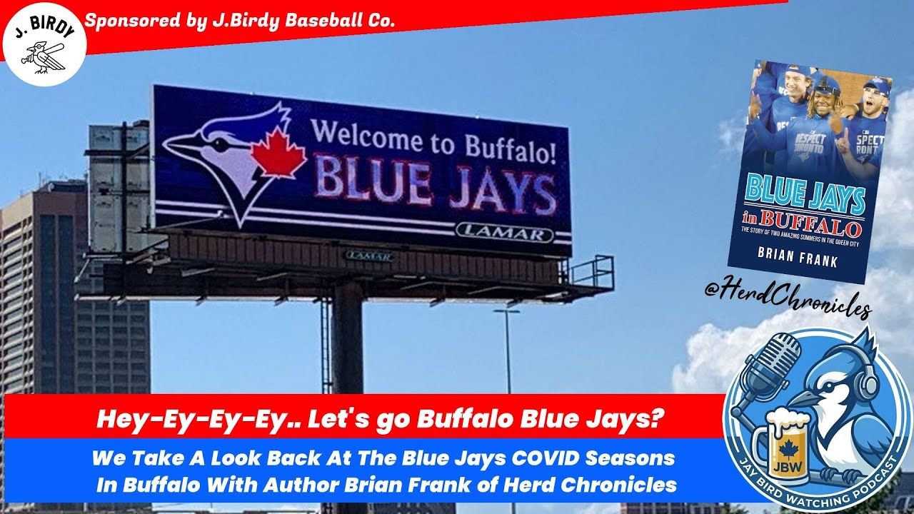 LIVE: Blue Jays in Buffalo w/ Author Brian Frank!