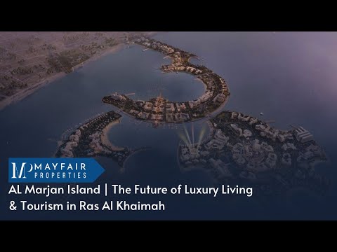 AL MARJAN ISLAND | The Future of Luxury Living & Tourism in Ras Al Khaimah