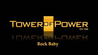 Tower Of Power ~ Rock Baby (Long Version)