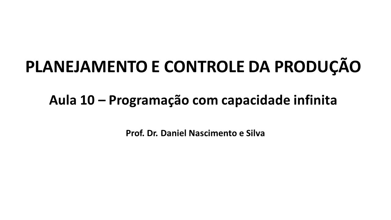 PCP Aula 10 - Programação com capacidade infinita: MRP e CRP
