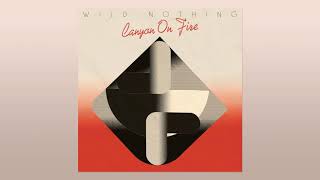 Wild Nothing - Canyon on Fire