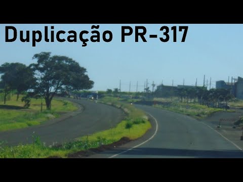 Duplicação da PR 317 Maringá a Iguaraçu