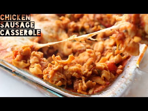 Healthy High Protein Chicken Sausage Casserole Recipe - Perfect For Meal Prep