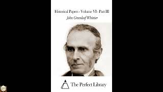 Historical Papers - Volume VI - Part III