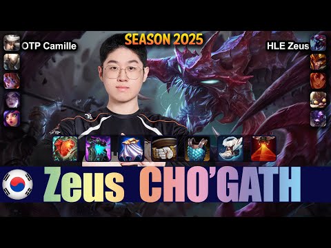HLE Zeus CHO'GATH vs OTP CAMILLE Top - Patch 25.17 KR Ranked | lolrec
