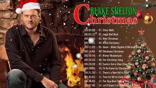 Blake Shelton Christmas Songs Full Album🎄Blake Shelton - Cheers, It&#39;s Christmas🎄Blake Shelton 2021