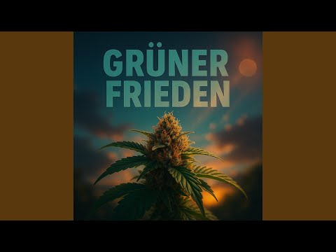 Grüner Frieden (High 420 Low) (Special Version High)