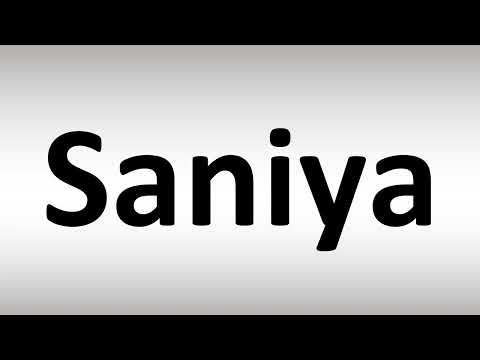 How to Pronounce Saniya