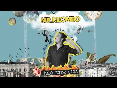 Mr.Kilombo - "El Resto Puede Esperar" (visualizer)