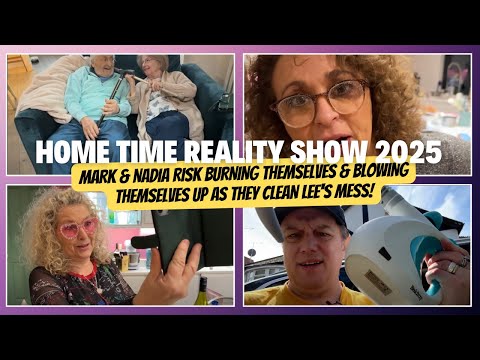 HOME TIME 23 MARK & NADIA Risk BURNING Themselves & BLOWING Themselves Up As They CLEAN Lee's MESS!