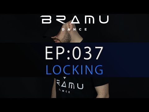 Bramu Dance Online Class Series - EP 037 LOCKING & POPPING