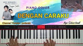 Download lagu Dengan Caraku PIANO COVER - arsy widianto - instrumen mp3