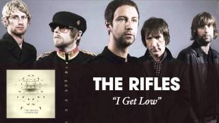 The Rifles - I Get Low [Audio]