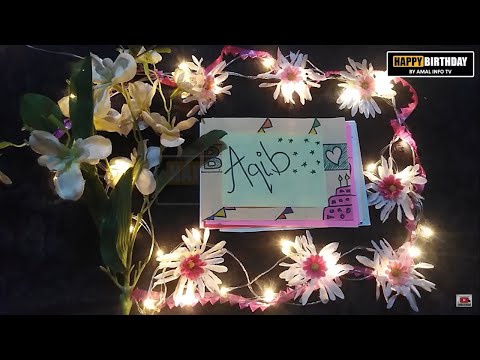 Happy Birthday Aqib Whatsapp Status | HBD Aqib Whatsapp Status | Amal Info TV